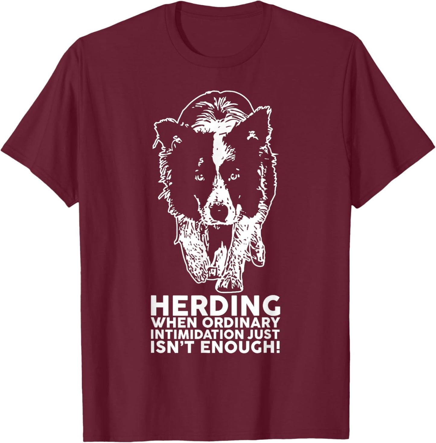 Border Collie Funny Herding Breed T Shirt T-Shirt - T-Shirt | Maroon