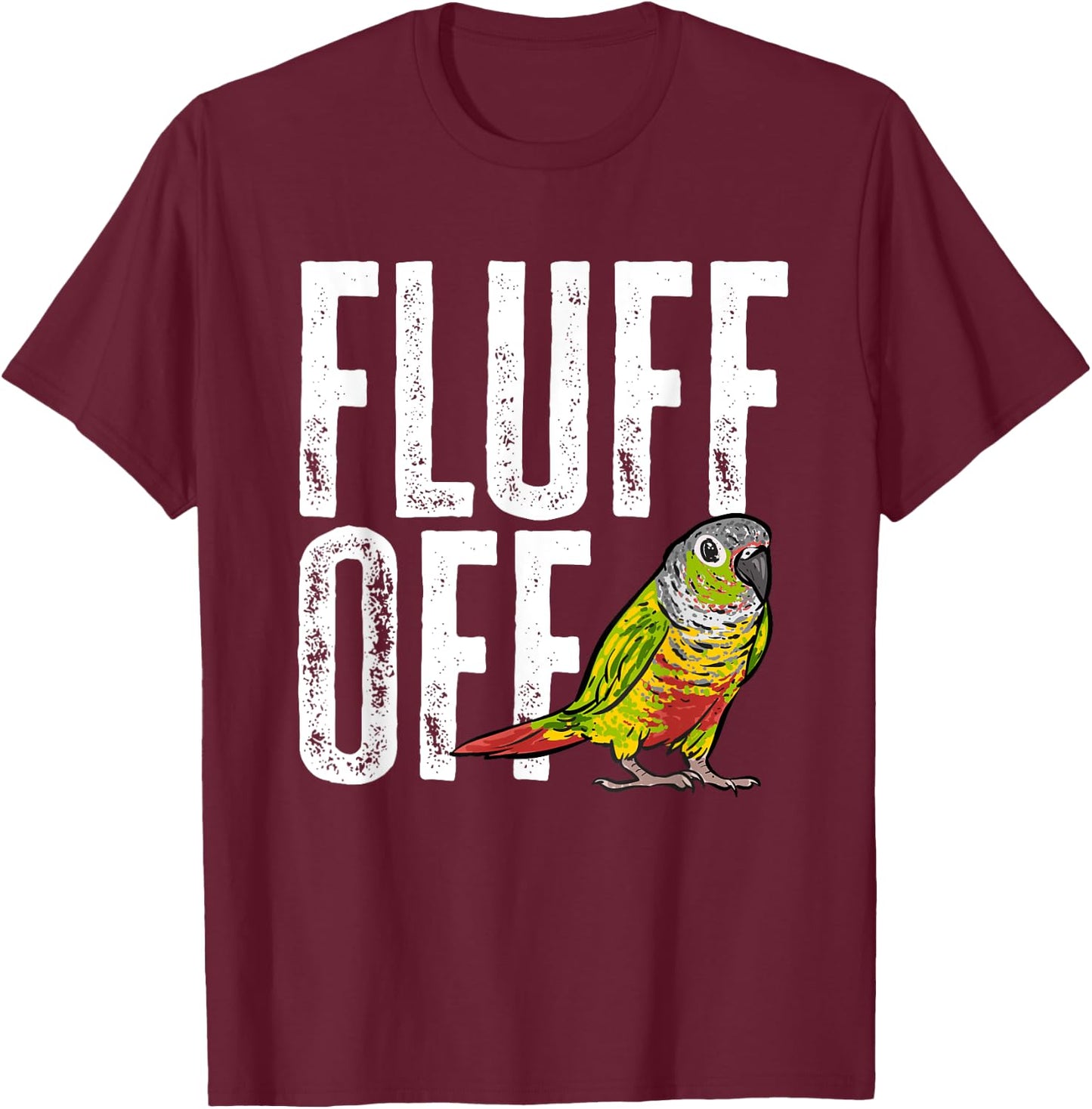 Green Cheek Conure Fluff Off Parrot Bird Conure T-Shirt - T-Shirt | Maroon