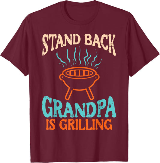 Stand Back Grandpa Is Grilling Bbq Barbecue Grandfather Men T-Shirt - T-Shirt | Maroon