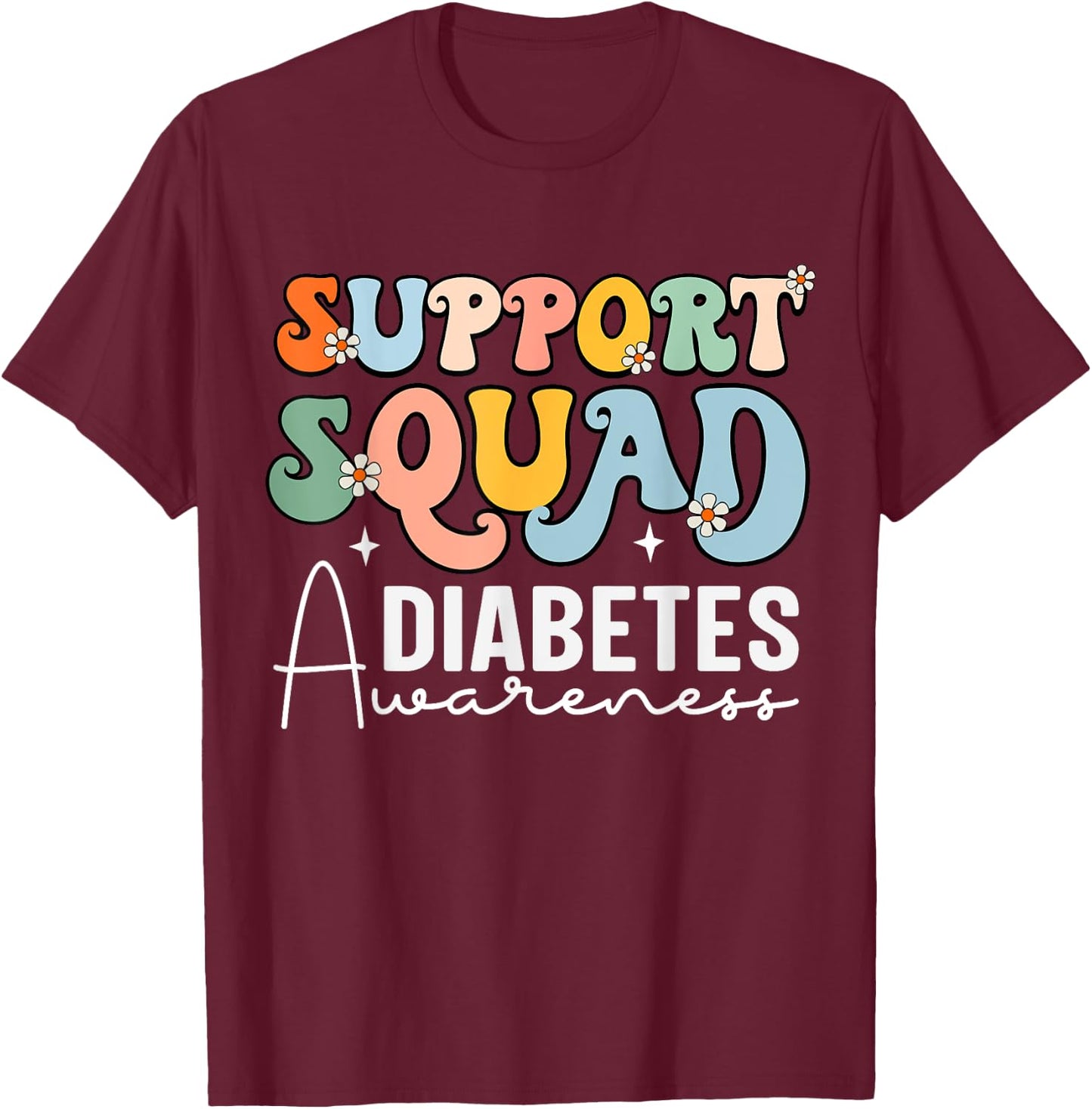Support Squad Groovy- Type 1 Type 2 Diabetes Awareness T-Shirt - T-Shirt | Maroon