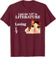 Cat I Put The Lit In Literature Losing It -Adults Black Cotton 60% Polyester 40% Short Sleeve Classic Fit Modern Classic Applique Cat-Themed Small T-Shirt - T-Shirt | Maroon
