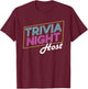 Board Game Apparel Trivia Night Host - Adults - Black - Short Sleeve - Letter Print - - Casual - Retro Trivia Host T-Shirt - T-Shirt | Maroon