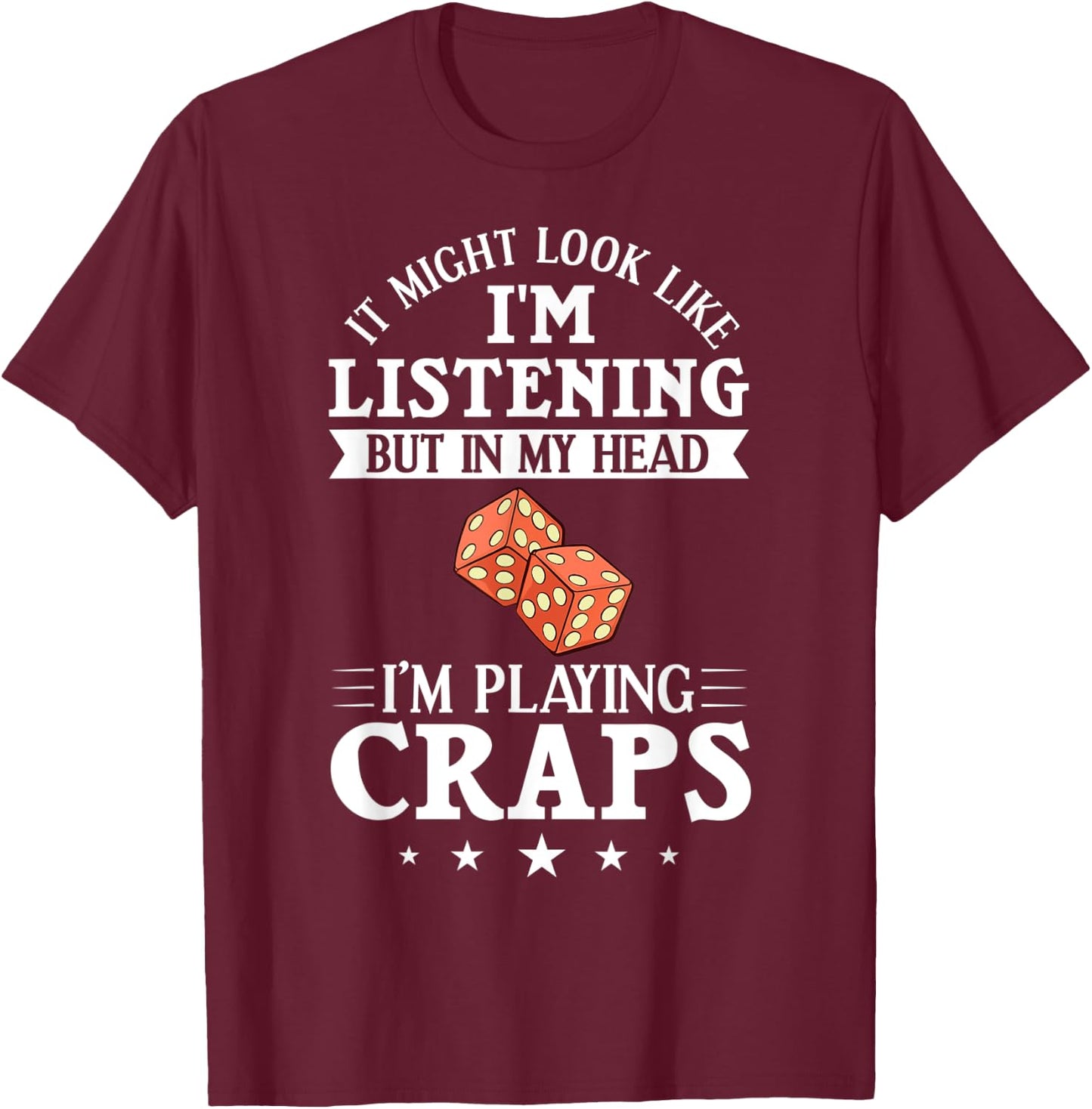 Craps Table Crapshooting Strategy Rules Game Dice Board T-Shirt - T-Shirt | Maroon