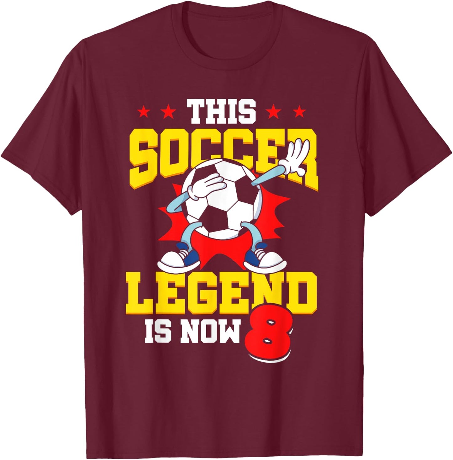 This Soccer Legend Is Now 8 Sports Kids 8th Birthday T-Shirt - T-Shirt | Maroon