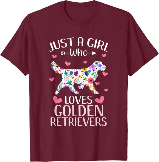 Just A Girl Who Loves Golden Retrievers Cute Dog Lover girls T-Shirt - T-Shirt | Maroon