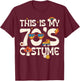This is My 70's Costume T-Shirt - T-Shirt | Maroon