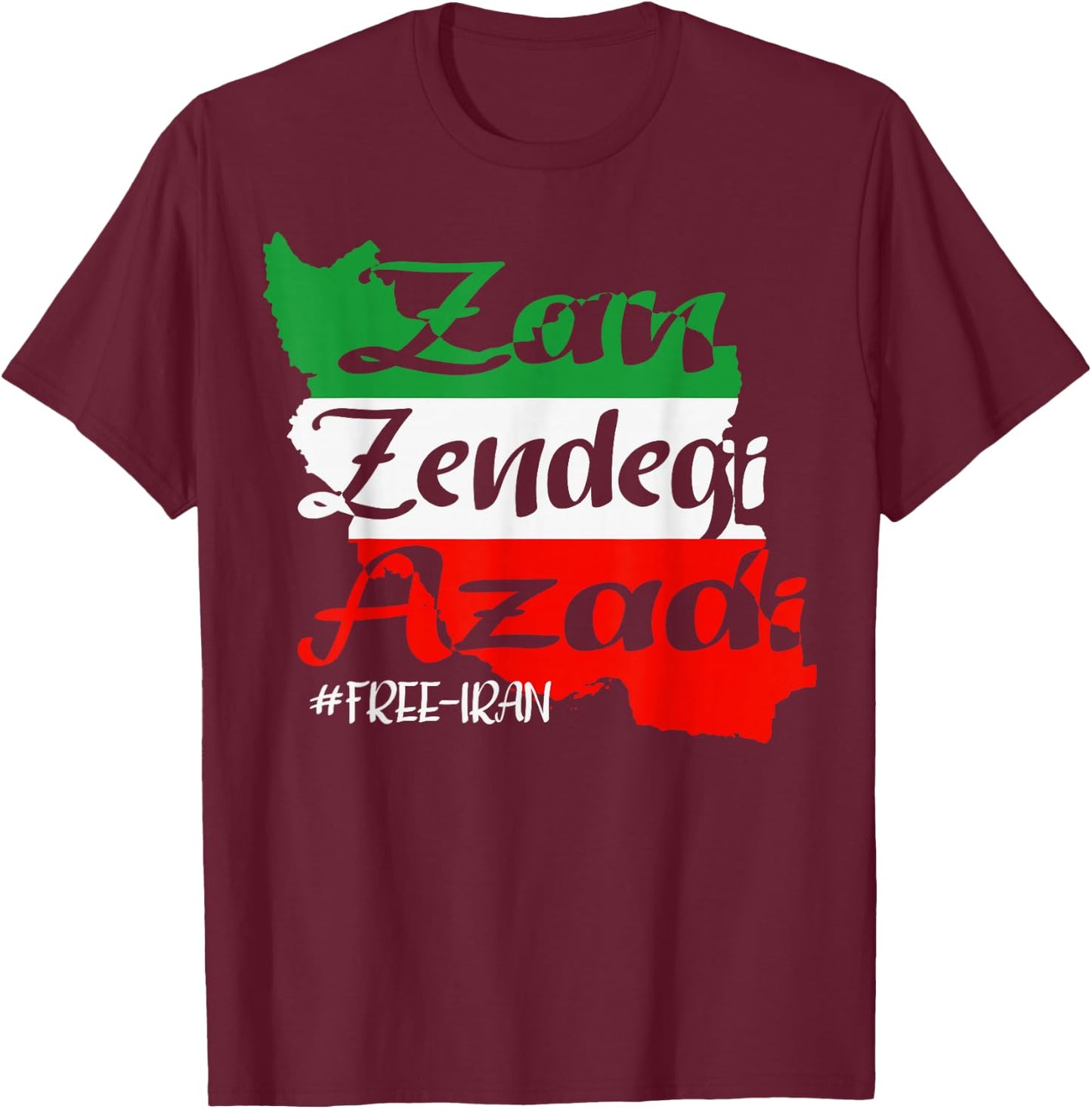 Zan Zendegi Azadi iran T-Shirt - T-Shirt | Maroon