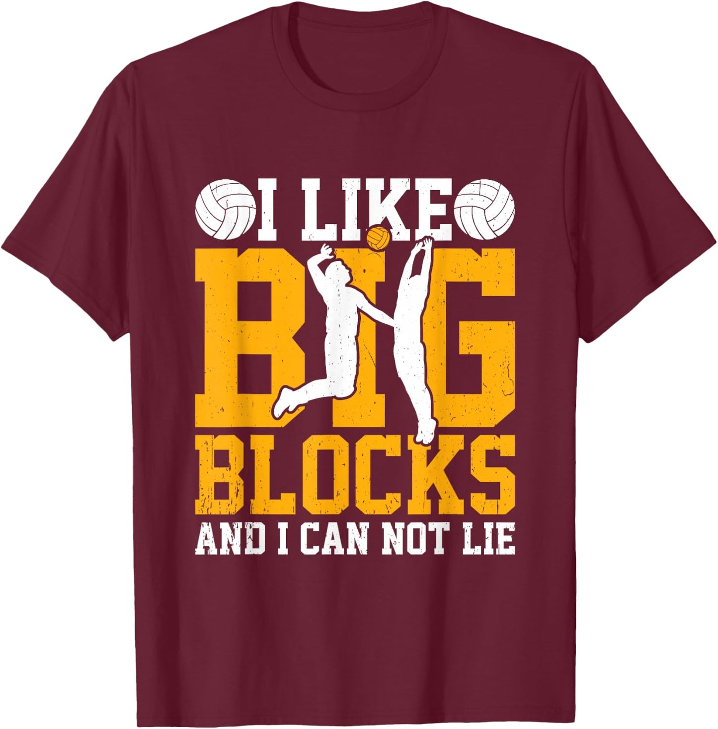 I Like Big Blocks, Fun Volleyball Center Blockers T-Shirt - T-Shirt | Maroon