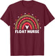 Float Nurse Nursing Leopard Rainbow Float Pool Nurse Women T-Shirt - T-Shirt | Maroon