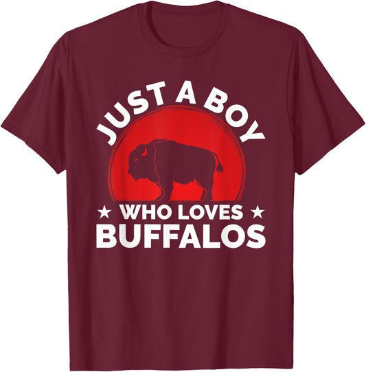 Bison Funny Buffalo Just A Boy Who Loves Buffalos T-Shirt - T-Shirt | Maroon