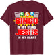 Bingo Player Jesus Faith Christian Bingo In My Veins Jesus T-Shirt - T-Shirt | Maroon