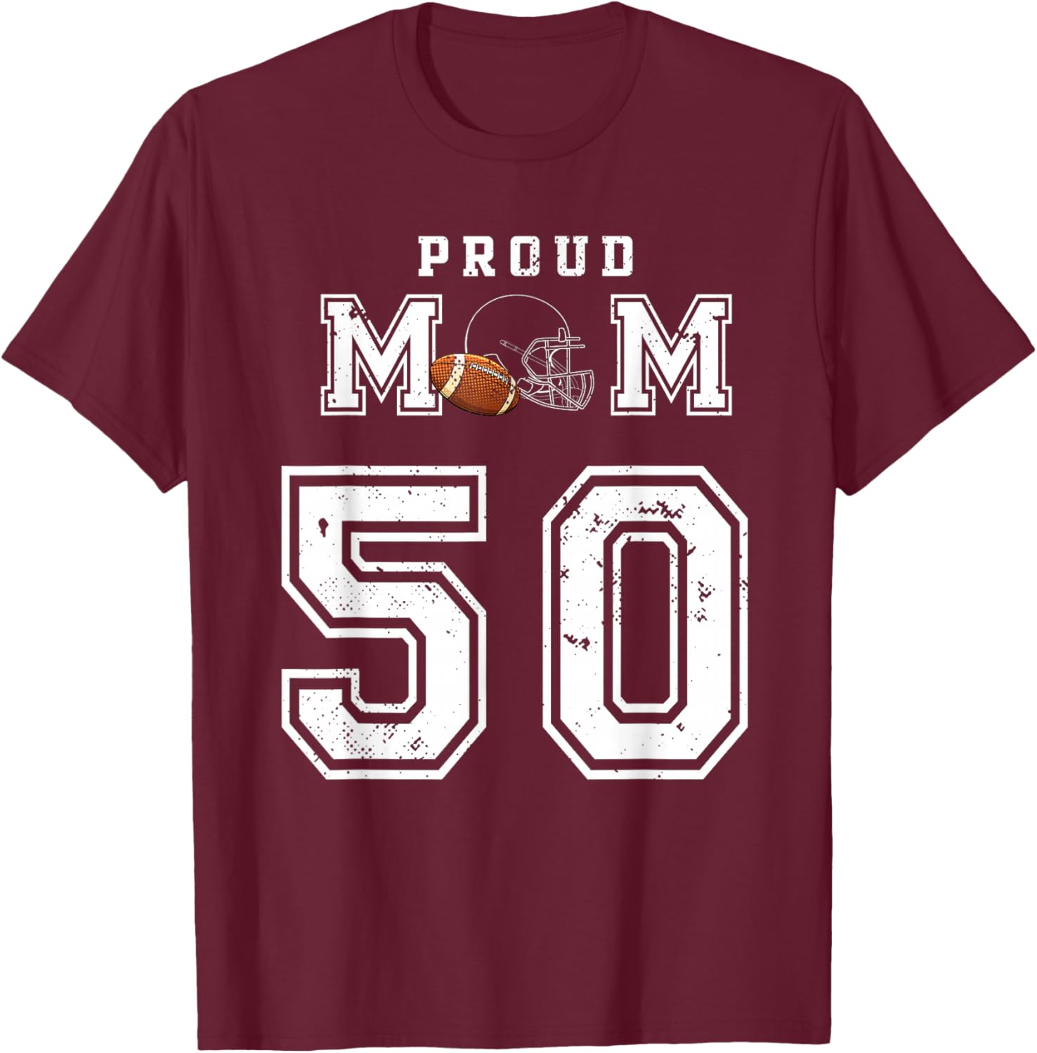 Custom Proud Football Mom Number 50 Personalized T-Shirt - T-Shirt | Maroon