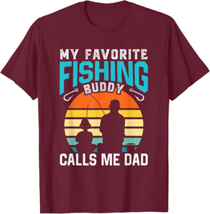 My Favorite Fishing Buddy Calls Me Dad Buddies Fisher Father T-Shirt - T-Shirt | Maroon