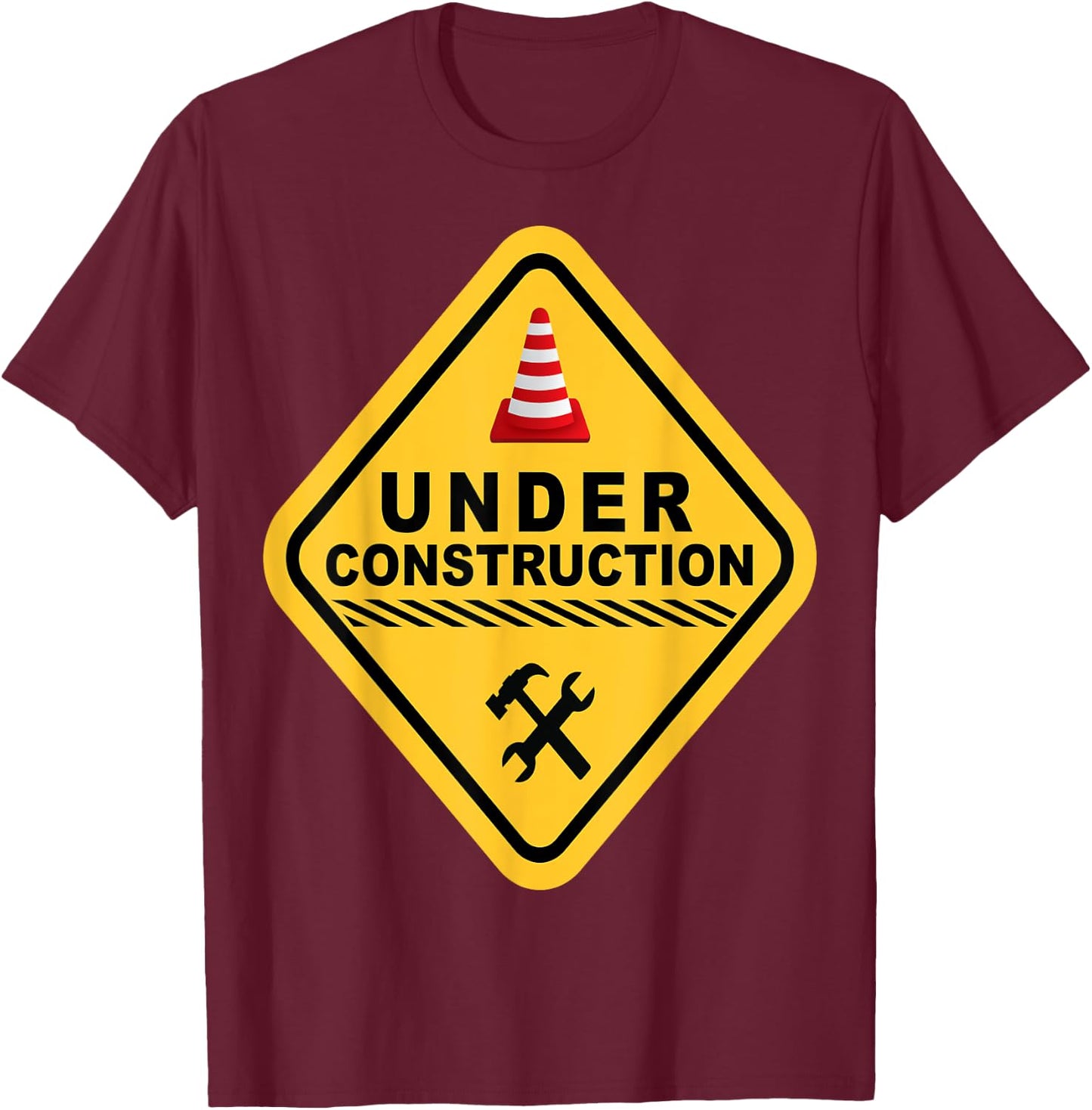 I Am Currently Under Construction T-Shirt - T-Shirt | Maroon