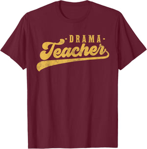 Drama Teacher Men Women Cute Vintage Graphic Drama Teacher T-Shirt - T-Shirt | Maroon