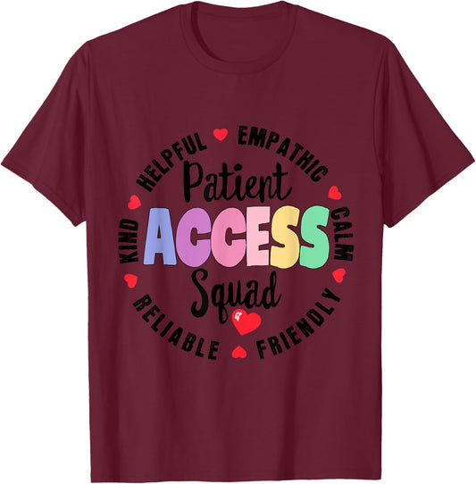 Patient Access Squad Best Patient Care Technician Worker T-Shirt - T-Shirt | Maroon
