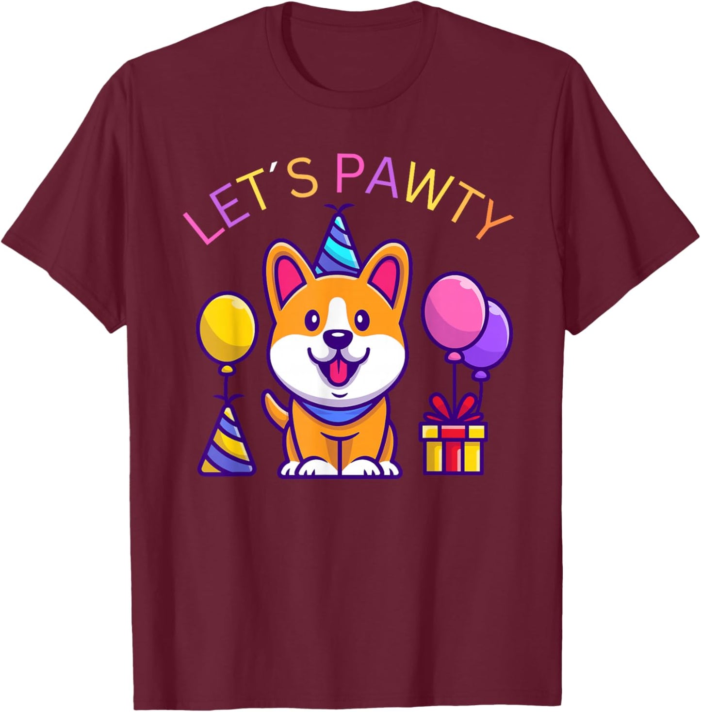 Lets pawty birthday party Gift a birthday girl corgi T-Shirt - T-Shirt | Maroon