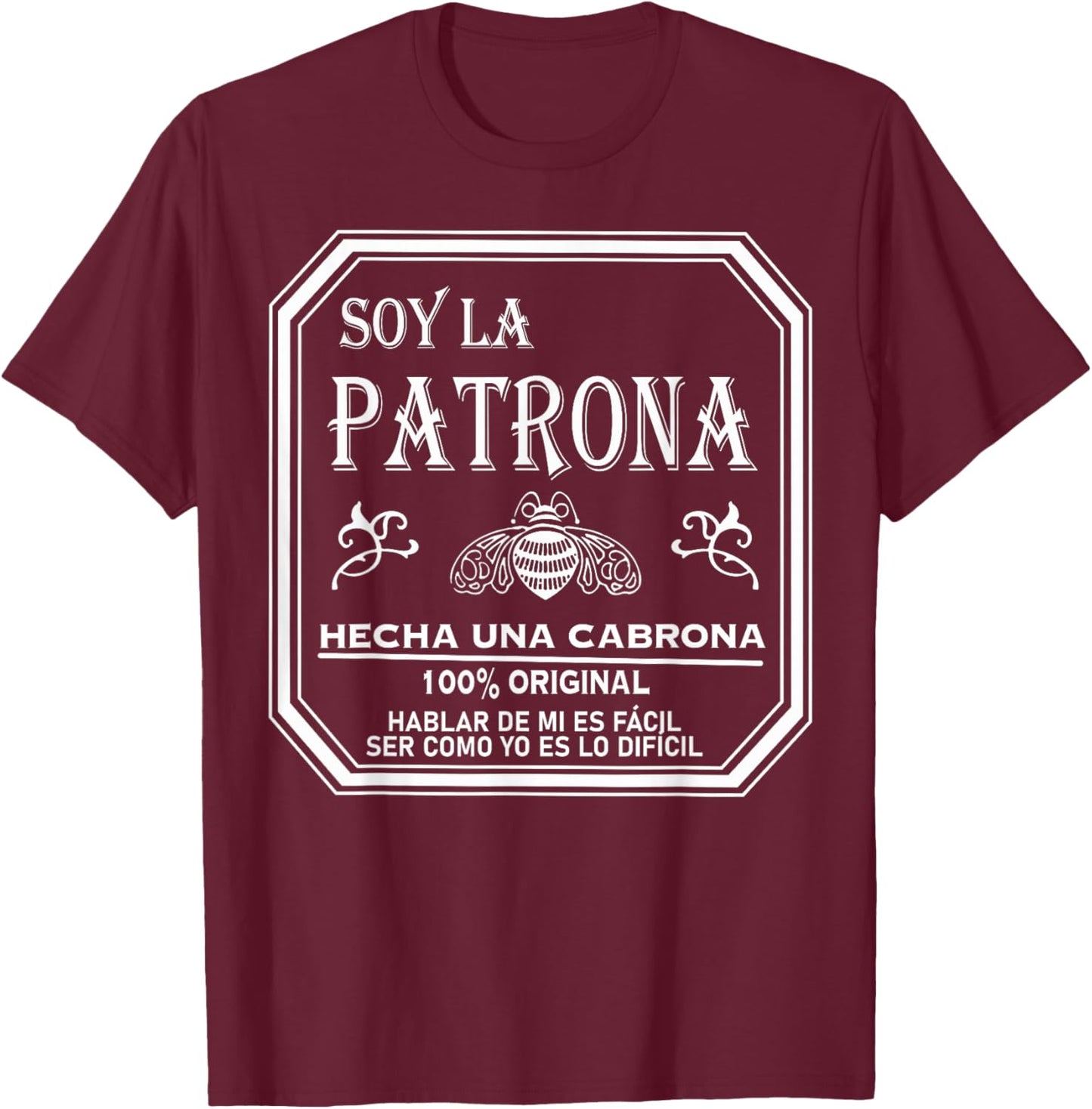 Patrona Girl Mujer Latina Feminista Power, Chingona y Jefa T-Shirt - T-Shirt | Maroon