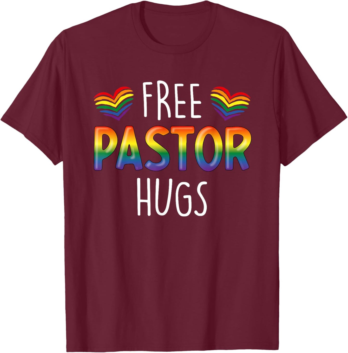 Free Pastor Hugs Christian Pastor Gay Christian Pride Month T-Shirt - T-Shirt | Maroon