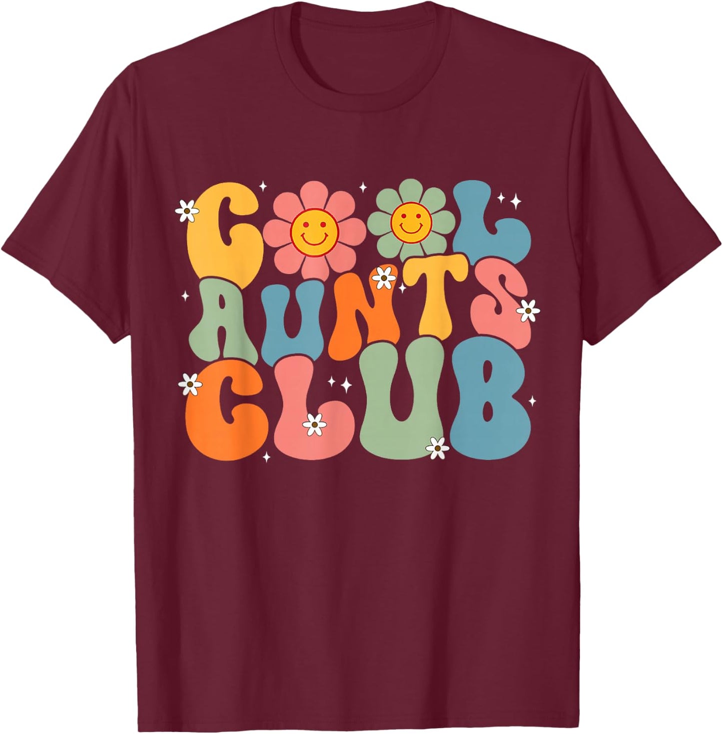 Cool Aunts Club Groovy Retro Smile Aunt Auntie Mother's Day T-Shirt - T-Shirt | Maroon
