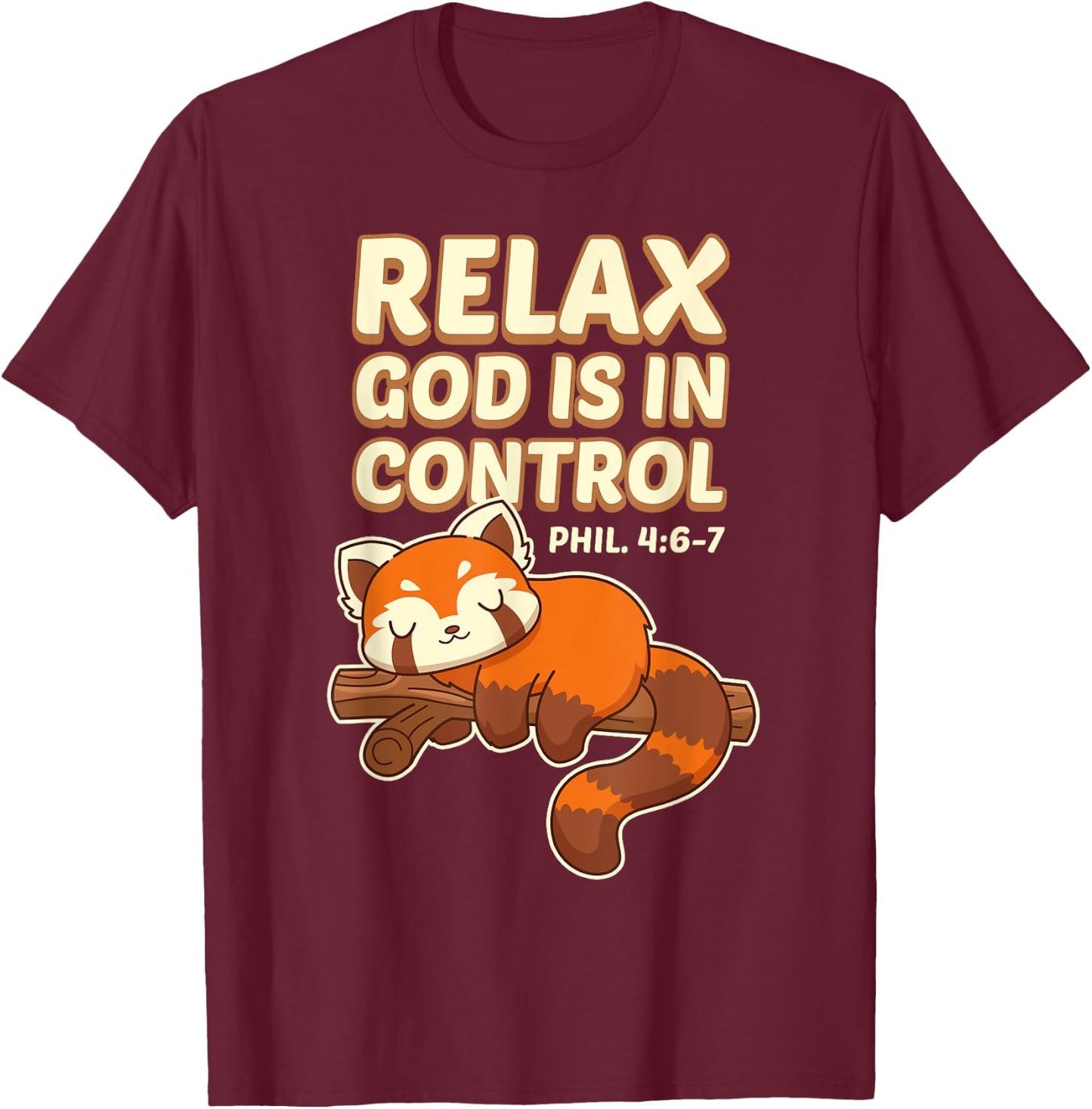 Inspiring Bible Quote With Red Panda - God Is In Control T-Shirt - T-Shirt | Maroon
