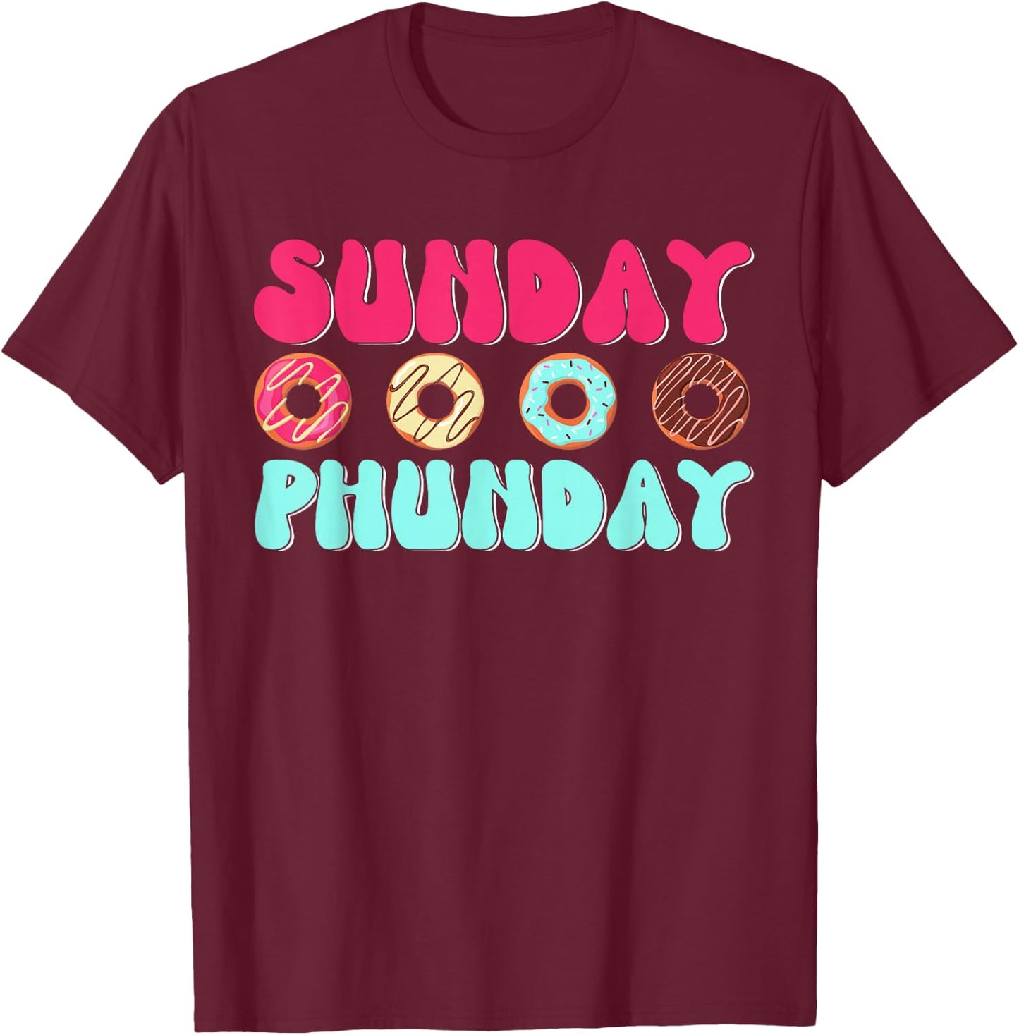 Sunday Phunday Phish Donuts for Family Bakers T-Shirt - T-Shirt | Maroon
