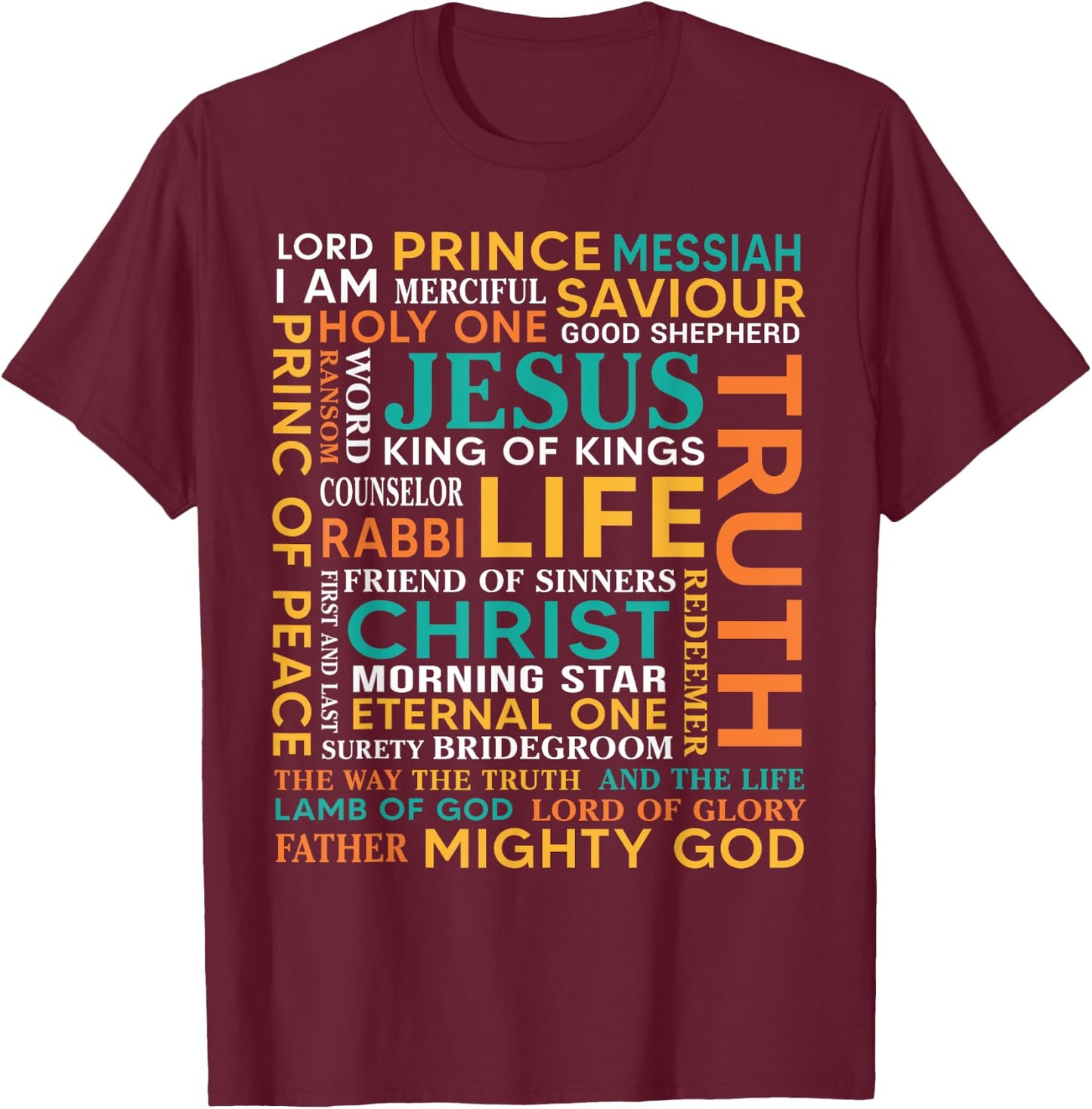 Names Of Jesus Christ Messiah King Saviour Christian Bible T-Shirt - T-Shirt | Maroon