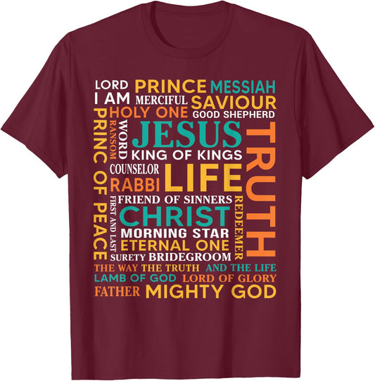 Names Of Jesus Christ Messiah King Saviour Christian Bible T-Shirt - T-Shirt | Maroon