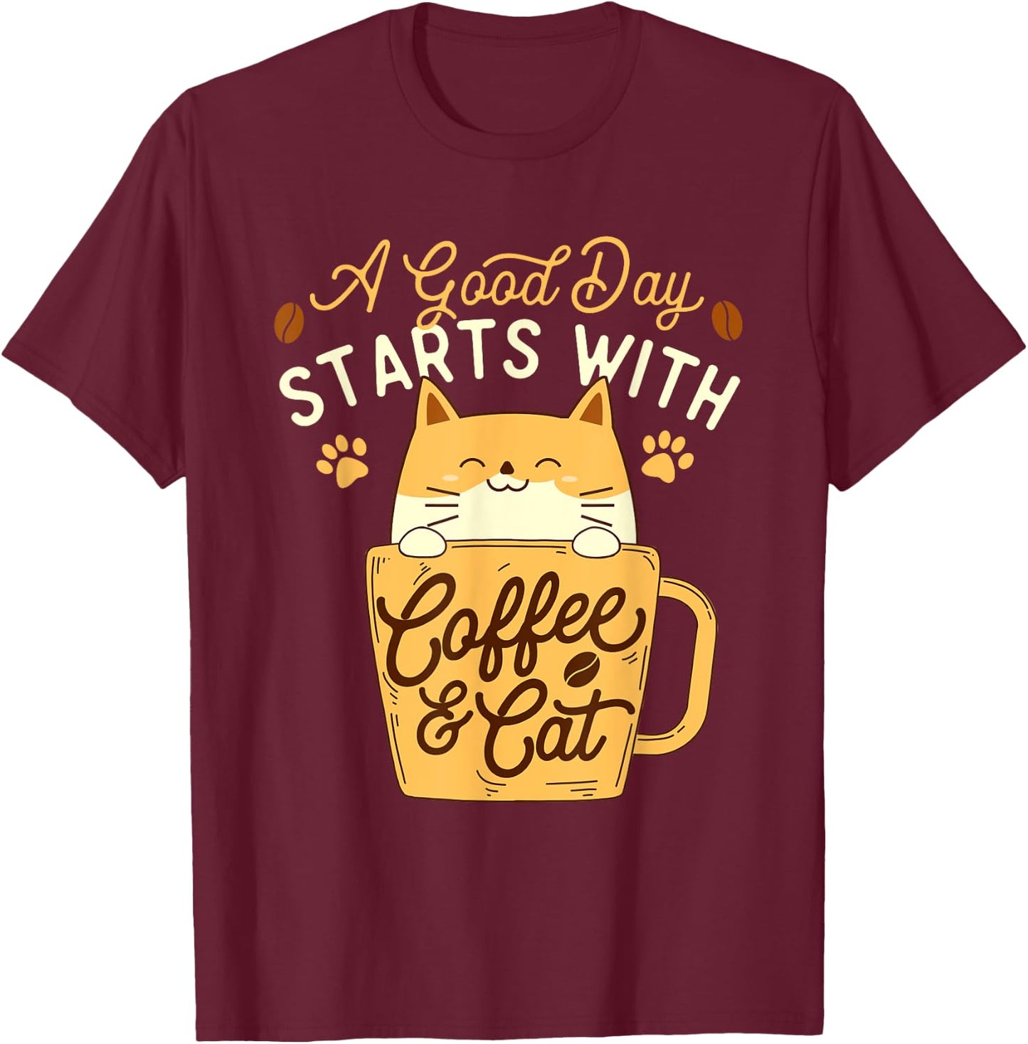 A Good Day Starts With Coffee & Cat - Pet Lover Veterinarian T-Shirt - T-Shirt | Maroon