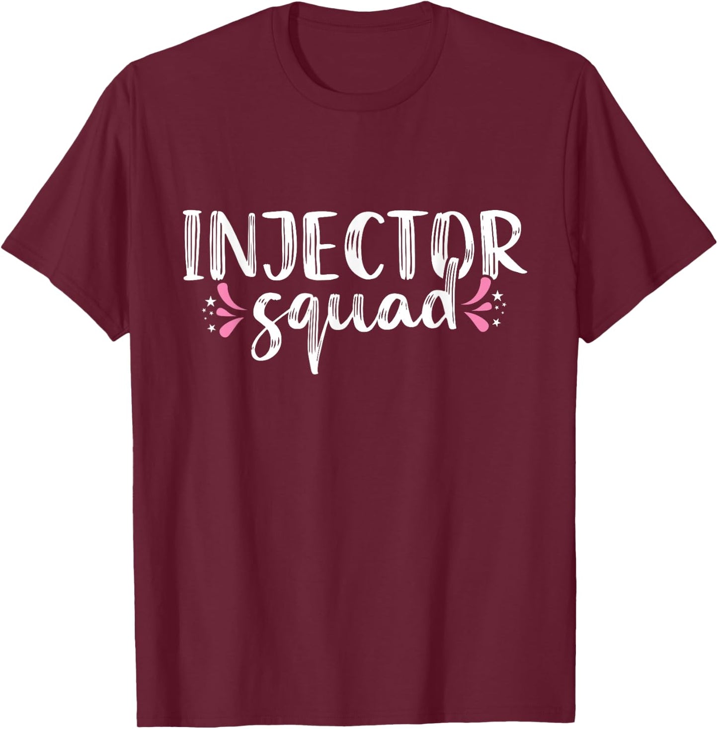 Injector Squad Medical Spa Lip Filler Nurse Injector T-Shirt - T-Shirt | Maroon