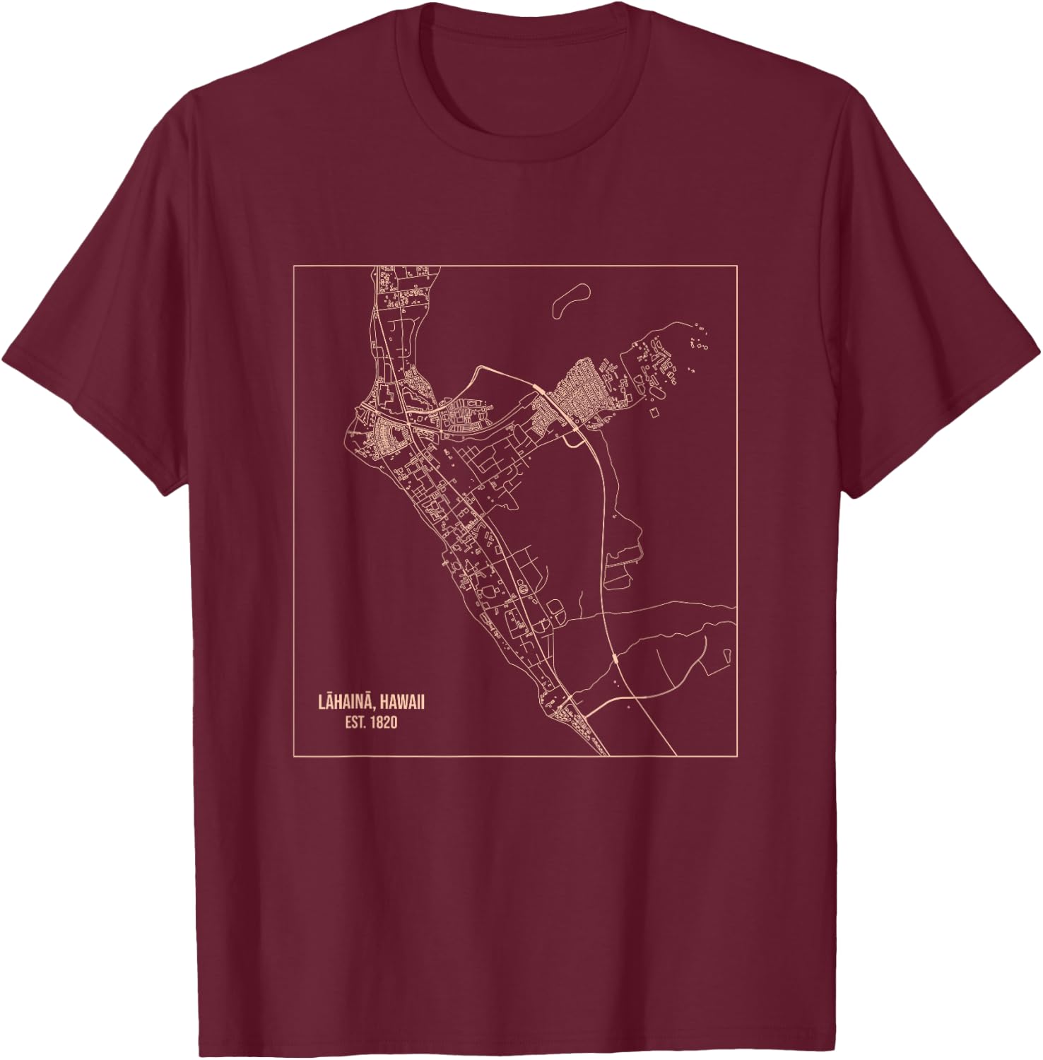 Map of Lahaina Maui Hawaii T-Shirt - T-Shirt | Maroon