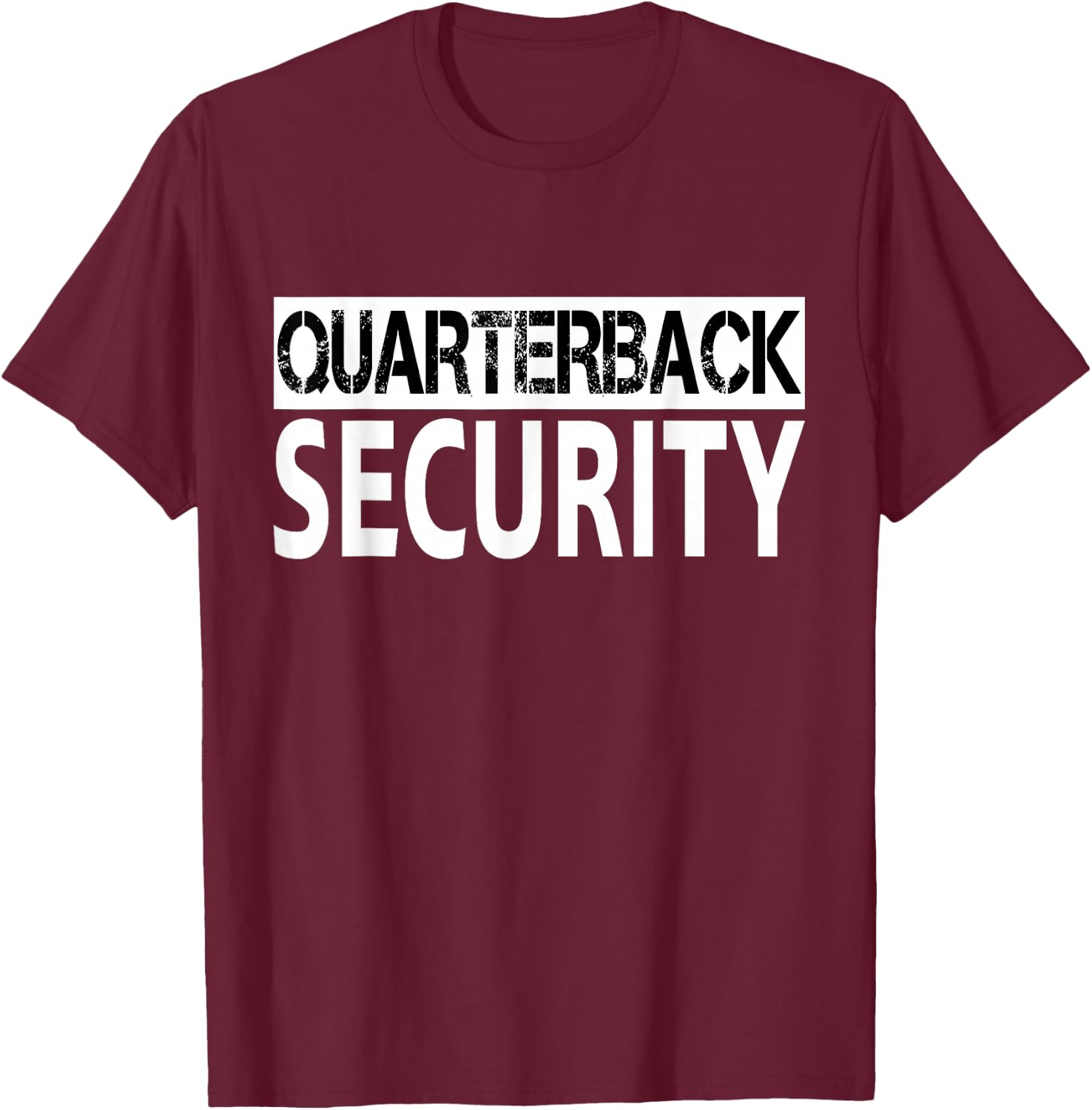 Funny American Football Offense Lineman Quarterback Security T-Shirt - T-Shirt | Maroon