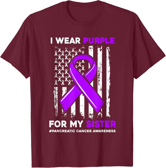 I Wear Purple For My Sister Pancreatic Cancer Awareness T-Shirt - T-Shirt | Maroon