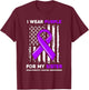 I Wear Purple For My Sister Pancreatic Cancer Awareness T-Shirt - T-Shirt | Maroon