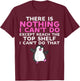 There Is Nothing I Cant Do Except Reach The Top Shelf Funny T-Shirt - T-Shirt | Maroon