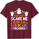 You Can't Scare Me I'm A Childcare Provider Shirt Halloween T-Shirt - T-Shirt | Maroon