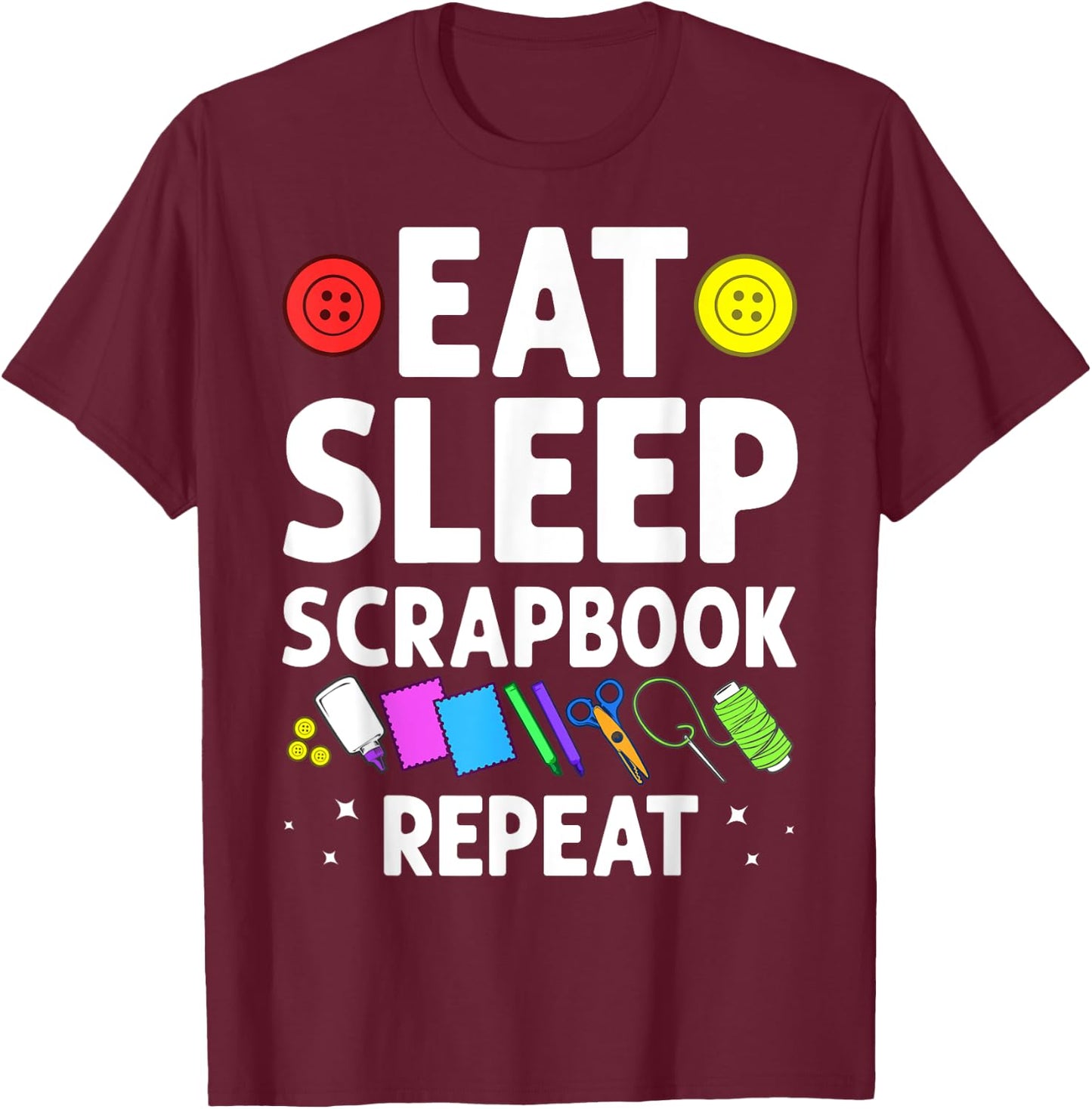 Funny Scrapbooking Gift Girls Crafty Scrapbookers T-Shirt - T-Shirt | Maroon