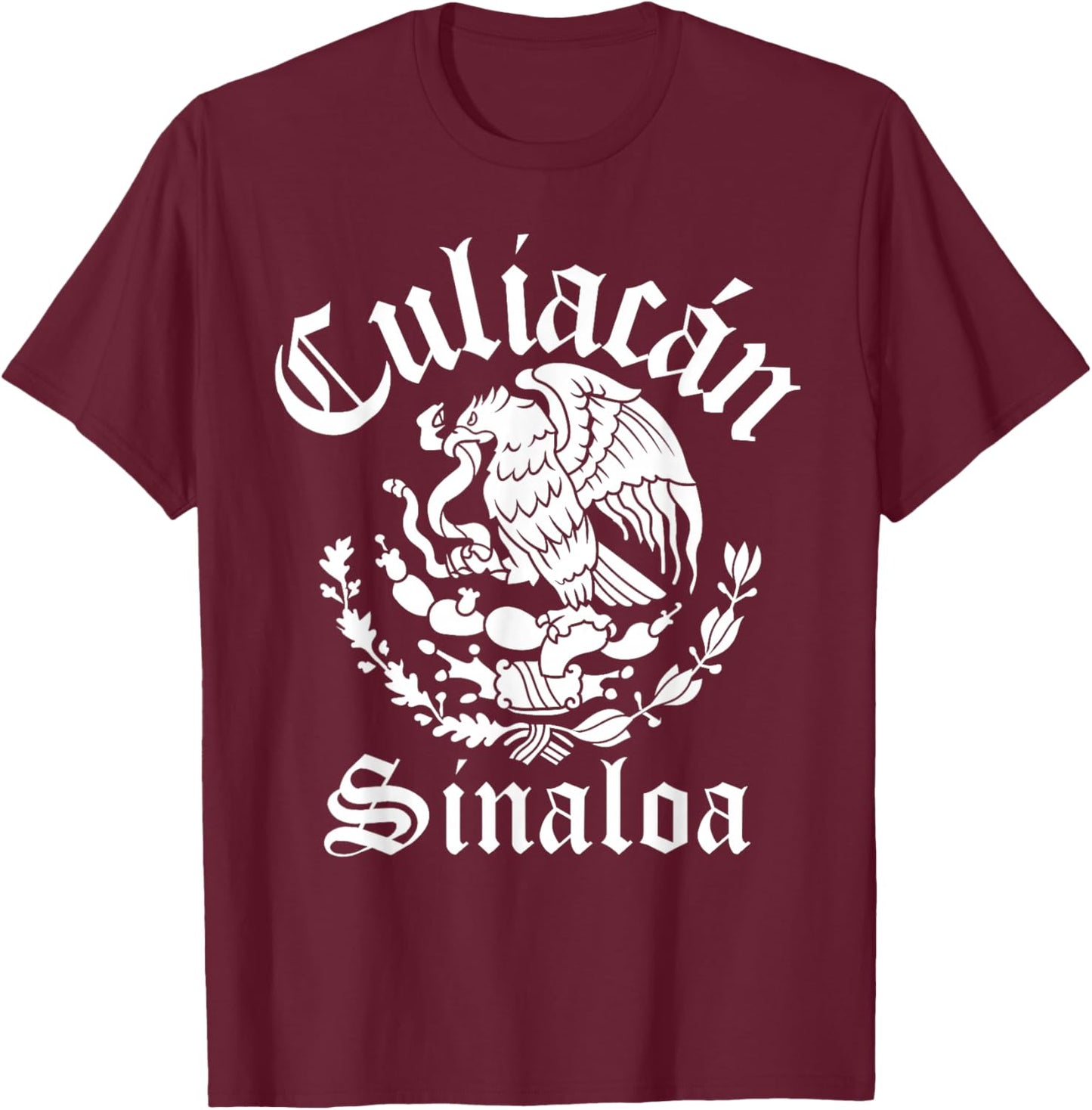 Culiacán Sinaloa with Mexican Emblem Culiacán T-Shirt - T-Shirt | Maroon