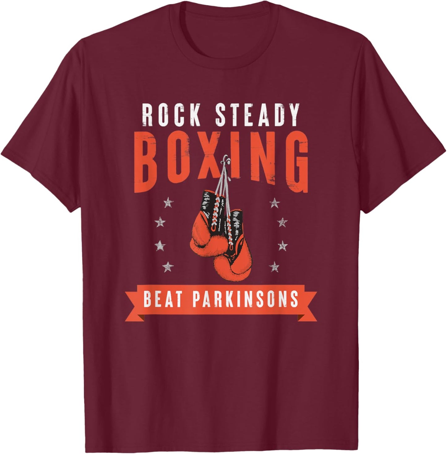Rock Steady Boxing Beat Parkinson's Gloves and Stars T-Shirt - T-Shirt | Maroon
