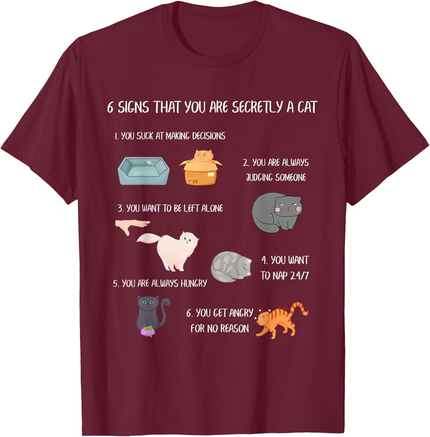 Six Signs That You Are Secretly A Cat Funny Best Cat Mom Women Girls Kids T-Shirt - T-Shirt | Maroon