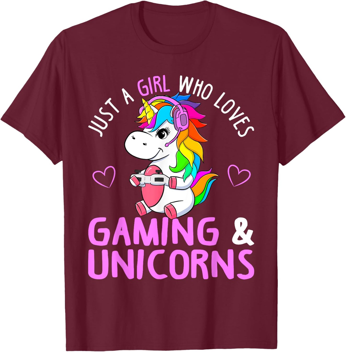 Just A Girl Who Loves Gaming and Unicorns Cute Gamer Gift T-Shirt - T-Shirt | Maroon