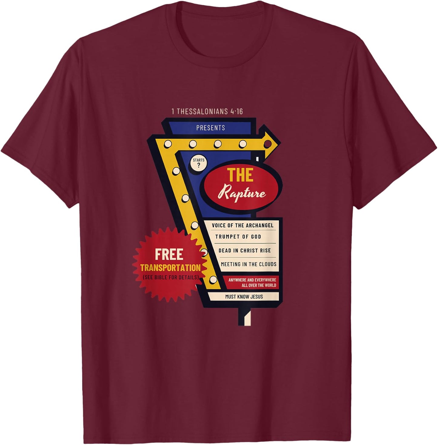 Jesus Is Coming Soon Funny Christian Rapture Bible Message T-Shirt - T-Shirt | Maroon