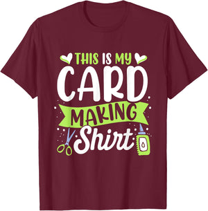 Handmade Card Gift Ideas Cardmaking Lover , Women's, Short Sleeve, Small, Black, Card Making Themed, Cute and Funny Themed Design T-Shirt - T-Shirt | Maroon