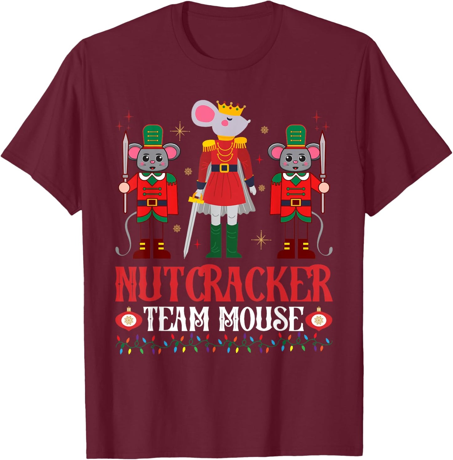 Nutcracker Team Mouse Christmas Holiday-Season T-Shirt - T-Shirt | Maroon