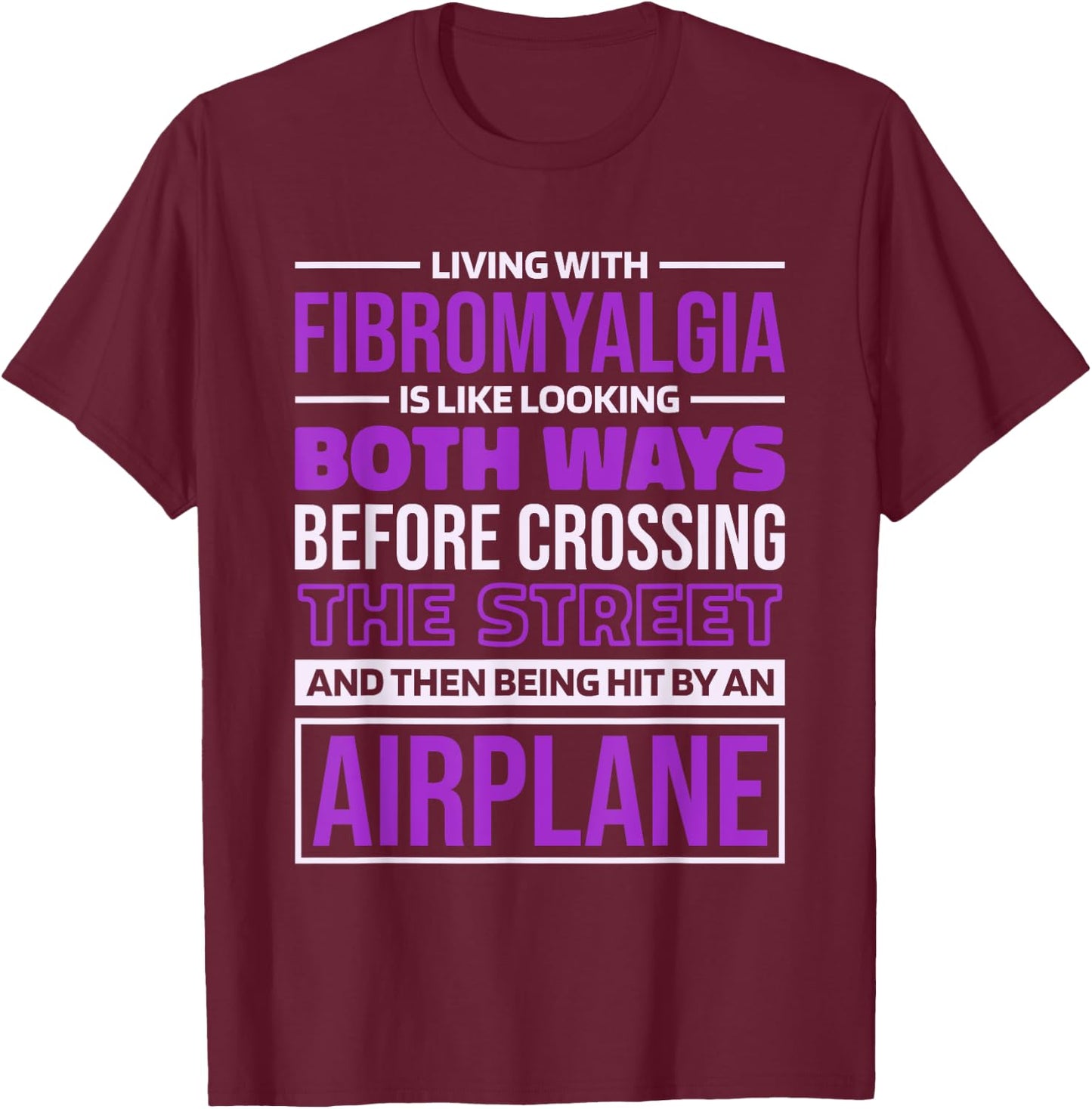 Fibromyalgia Warrior Quote for Fibromyalgia Awareness T-Shirt - T-Shirt | Maroon