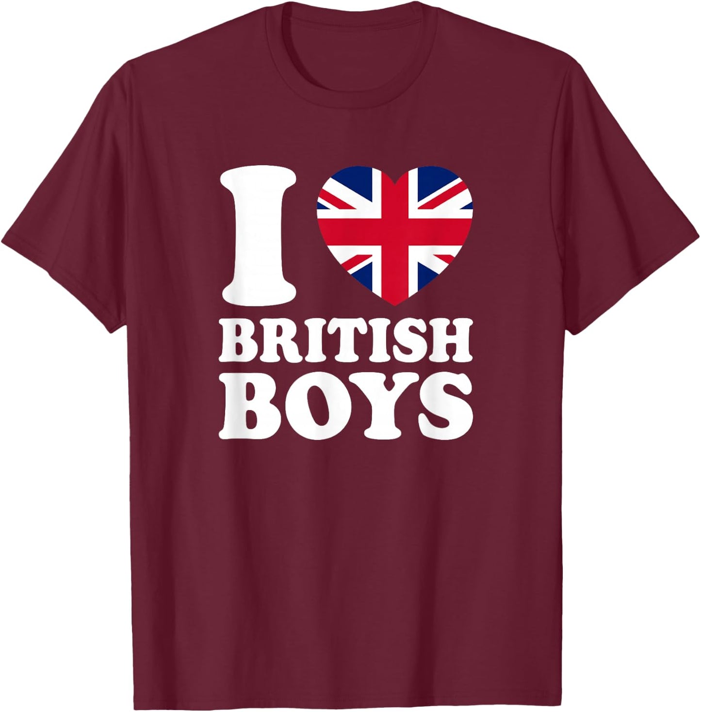 I Love British Boys T-Shirt - T-Shirt | Maroon