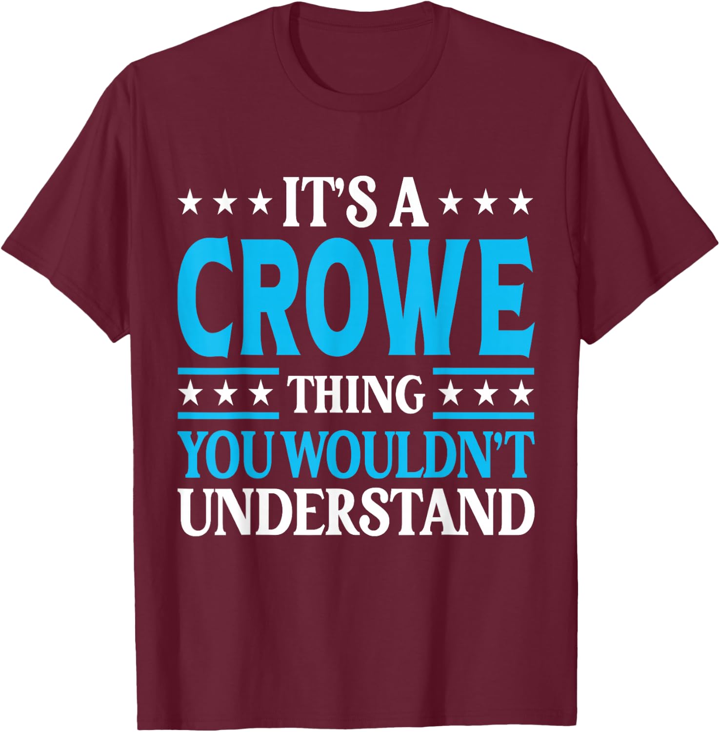 It's A Crowe Thing Surname Funny Team Family Last Name Crowe T-Shirt - T-Shirt | Maroon