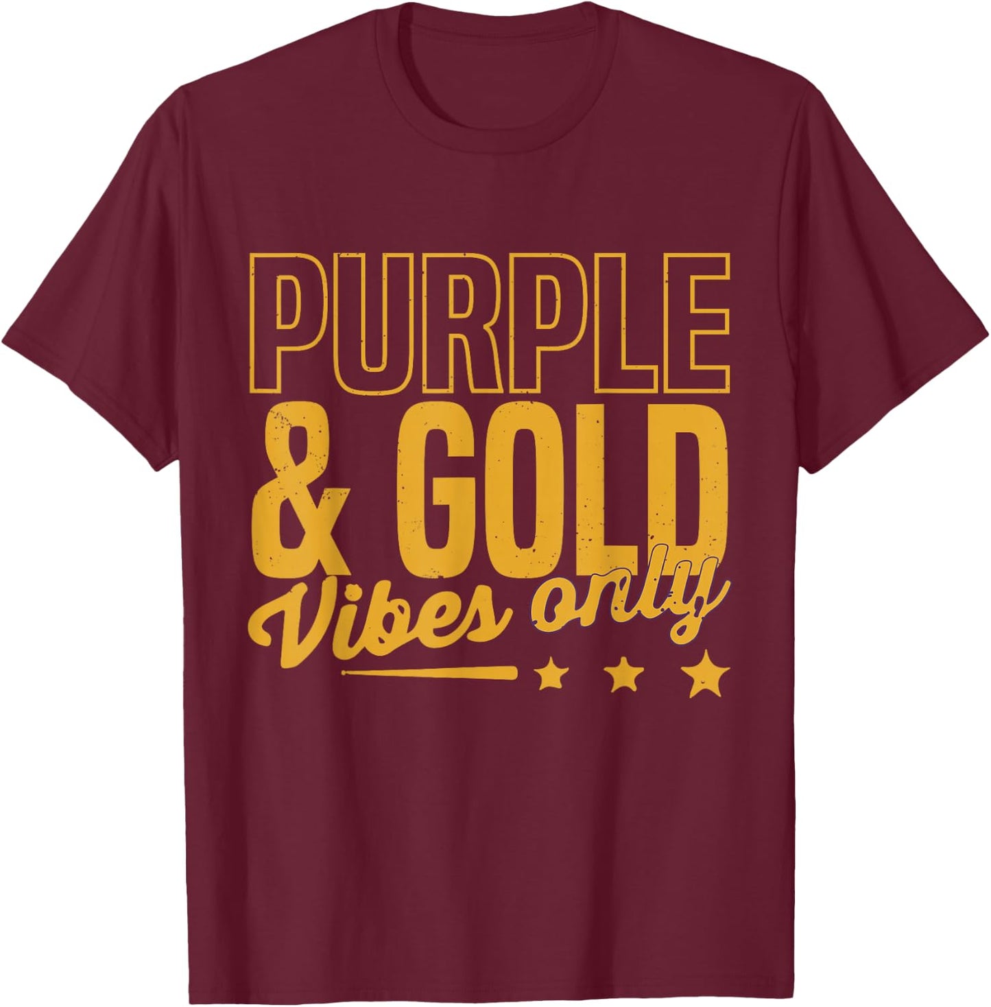 Purple And Gold Vibes Only Game Day For High School Football T-Shirt - T-Shirt | Maroon