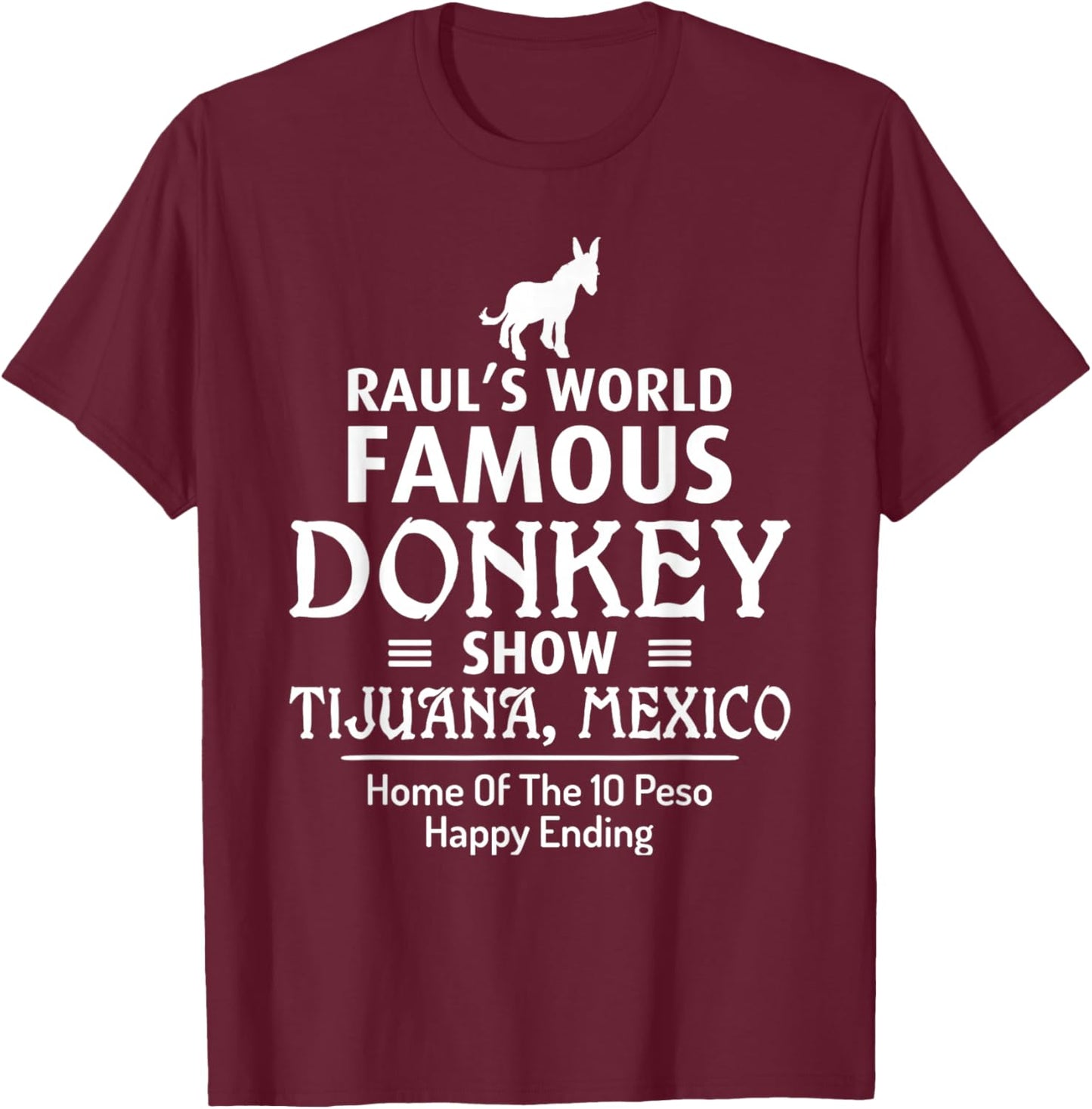 Tijuana Donkey Show Funny Retro 80's T-Shirt - T-Shirt | Maroon