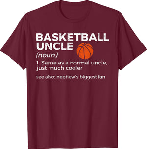 Funny Basketball Uncle Definition Nephew's Biggest Fan T-Shirt - T-Shirt | Maroon